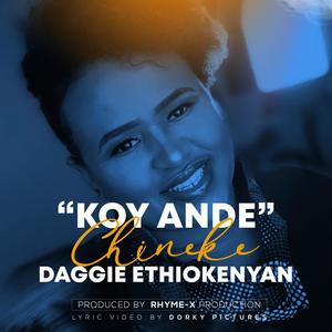 Koy Ande, Chineke!