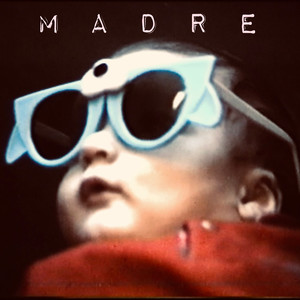 Madre (Explicit)