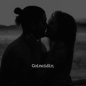 Coincidir (Para ti)