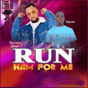 Run Ham For Me (feat. Dazealot)