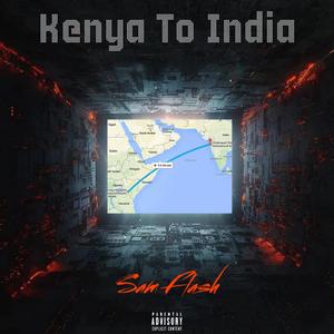 Kenya To India (Explicit)