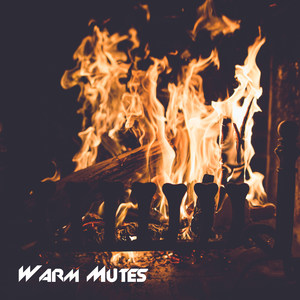 Warm Mutes