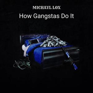 How Gangstas Do It (feat. 2Wayy & Boss Boo) [Explicit]