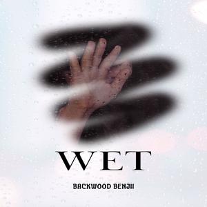 Wet (Explicit)