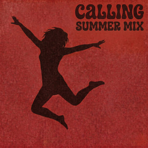 Calling (Summer Mix)