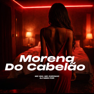Morena do Cabelão (Explicit)