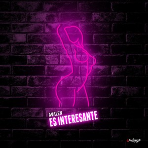 Es Interesante (Explicit)