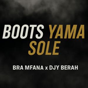 BOOTS YAMA SOLE (EXTENDED|Explicit)