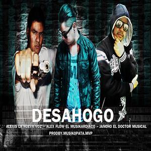 Desahogo(feat. Alias la Nueva Voz & Alex Flow el Musikardiaco)
