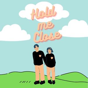 Hold Me Close (Explicit)