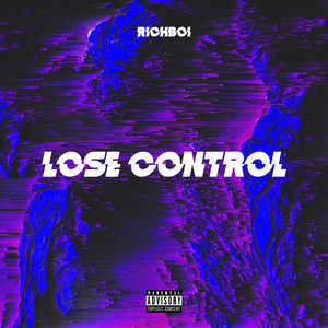 Lose Control (Explicit)