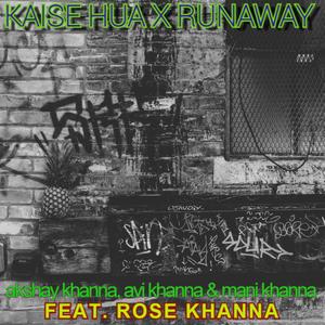 Kaise Hua X Runaway (Explicit)