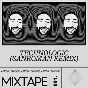 Technologic (SanRoman Remix)