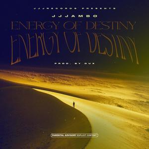 Energy of Destiny (Explicit)