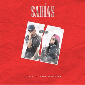 Sabias (feat. Anny Sepulveda) [Explicit]