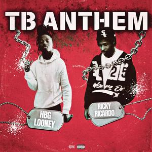 TB Anthem (Deezy song) (Explicit)