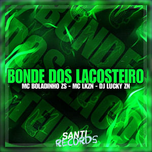 Bonde Dos Lacosteiro (Explicit)