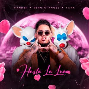 Hasta la luna(feat. Fander & Yank)