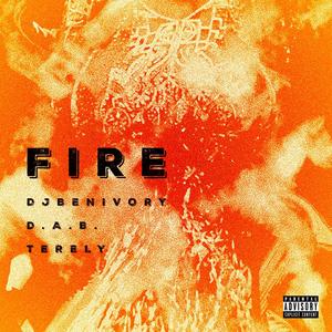Fire (feat. D.A.B. & Térély) (Explicit)