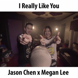 I Really Like You-Jason Chen&Megan Lee