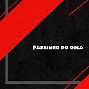 Passinho do dola (Explicit)