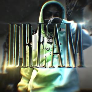Dream (feat. Sugarhillddot) (Explicit)