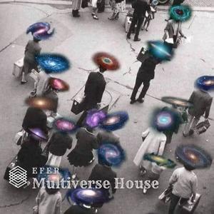 Multiverse House
