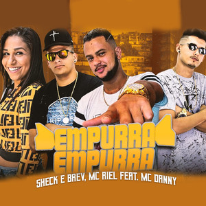 Empurra Empurra(feat. Mc Danny) (Explicit)
