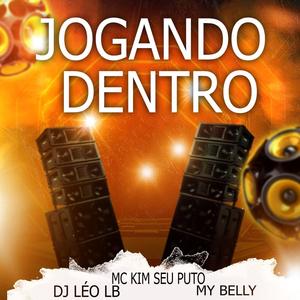 Jogando Dentro (Explicit)