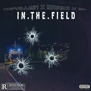 In The Field (Explicit)