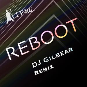 Reboot (feat. Avipaul) [DJ Gilbear Remix]