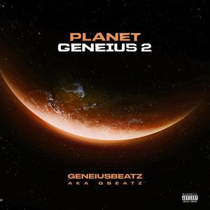 Planet Geneius 2 (Explicit)