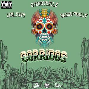Corridos (feat. Lfm_papi & BadGuyWally) (Explicit)