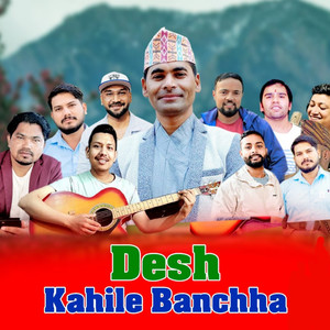 desh kahile banchha (Freestyle)