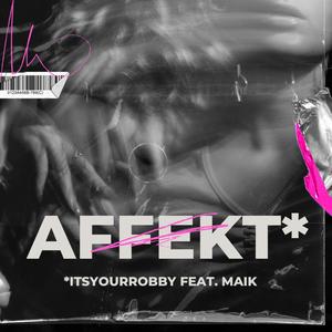 Affekt (feat. Maik)