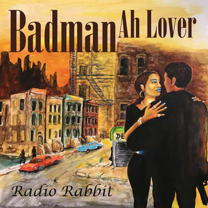 Badman Ah Lover (Explicit)