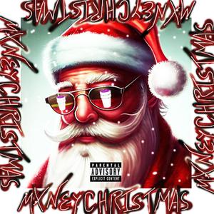 Mxney Christmas (Explicit)