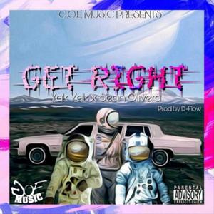 GET RIGHT (feat. Yak Yak & Sean Olivera)