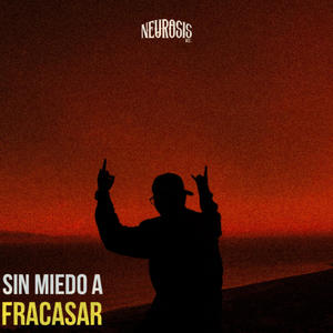 Sin miedo a fracasar (Explicit)