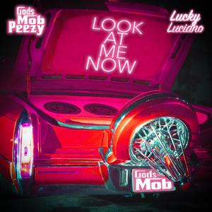 Look At Me Now (feat. Lucky Luciano)