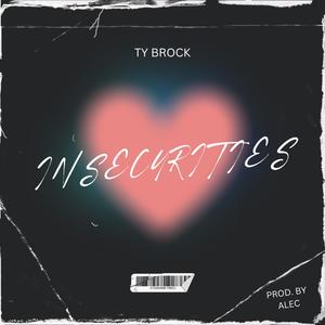 Insecurities (Explicit)