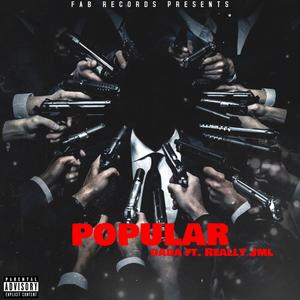 Popular (feat. Really JML) (Explicit)