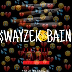 $WAYZEKOBAIN (Explicit)