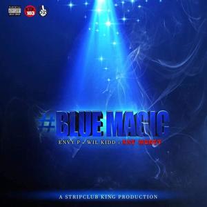 Blue Magic (Explicit)