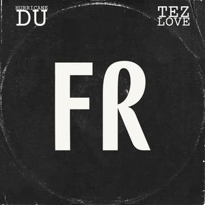 FR (feat. Tez Love) [Explicit]