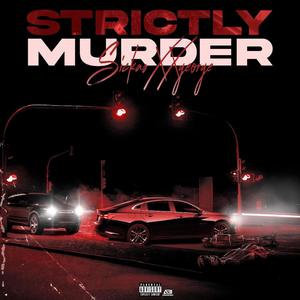 STRICTLY MURDER (Explicit)