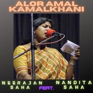 Alor Amal Kamalkhani (feat. Nandita Saha)