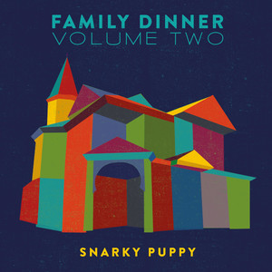 Family Dinner - Vol. 2