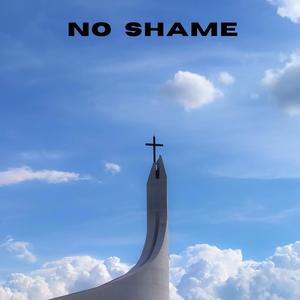NO SHAME (MIXED)