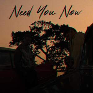 Need You Now (Explicit)